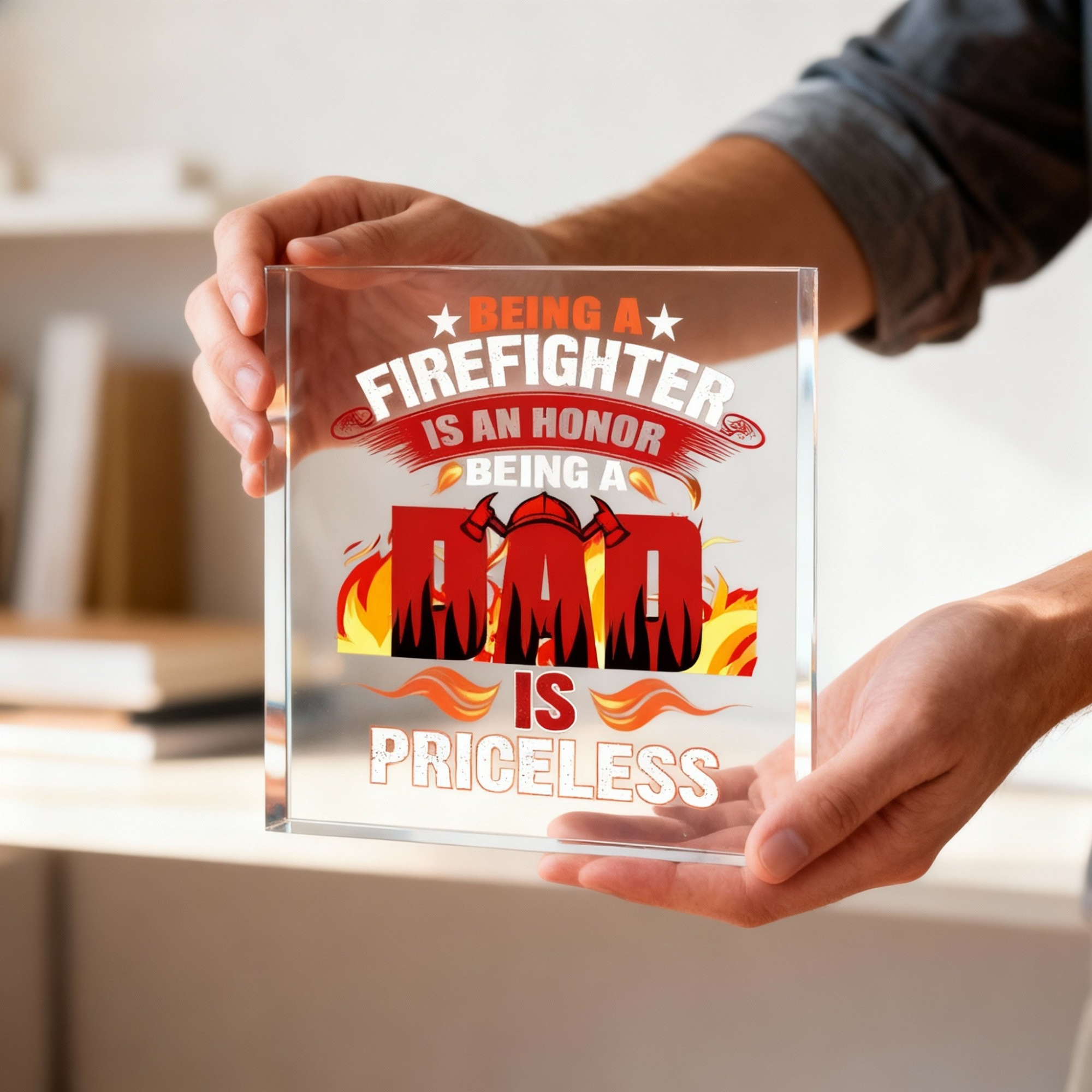 Firefighter Acrylic Plaque - Being a Dad is Priceless Gift Desk Decor