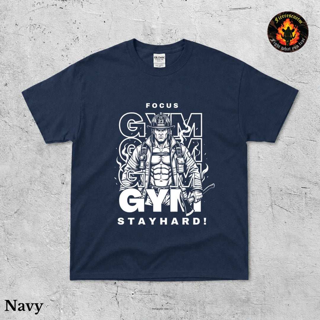 Focus Gym Stay Hard Shirt - Firerescuetm LLC
