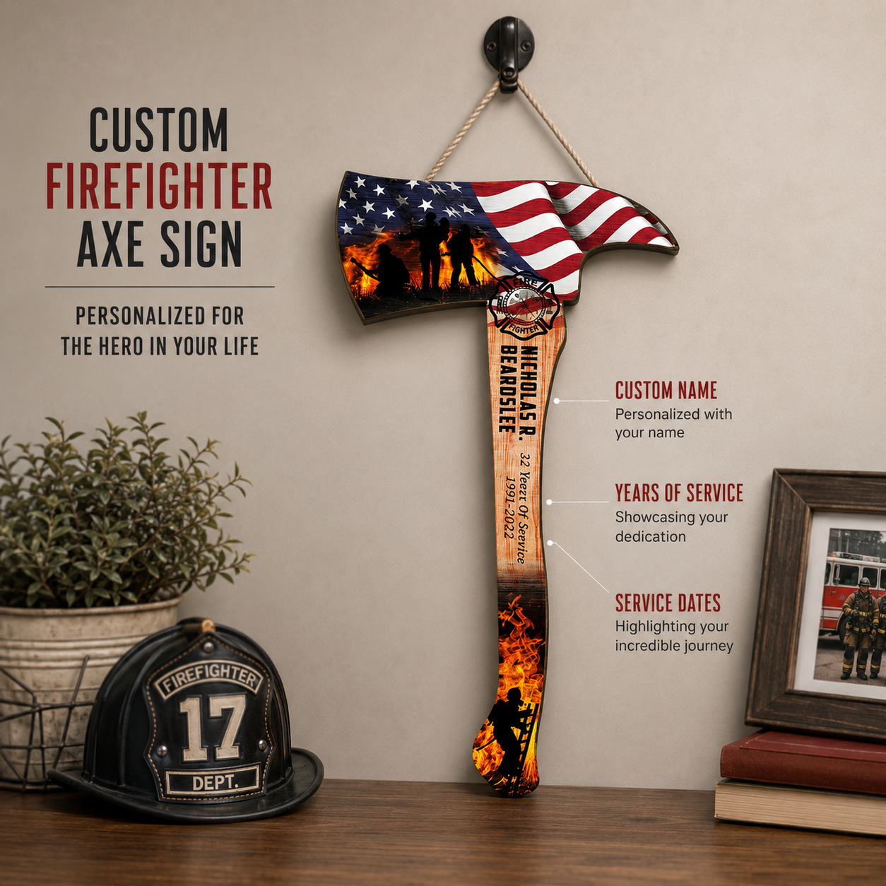 Custom Firefighter Axe Wood Sign - Gifts for FireFighter Colleagues Friends Family