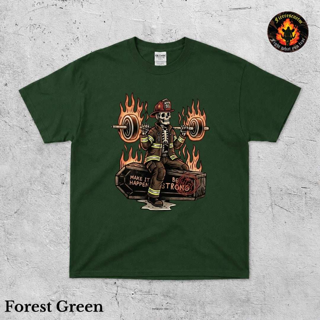 Make It Happen Be Strong Shirt - Firerescuetm LLC