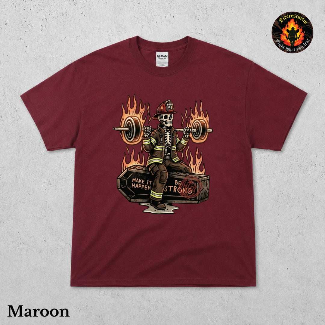 Make It Happen Be Strong Shirt - Firerescuetm LLC
