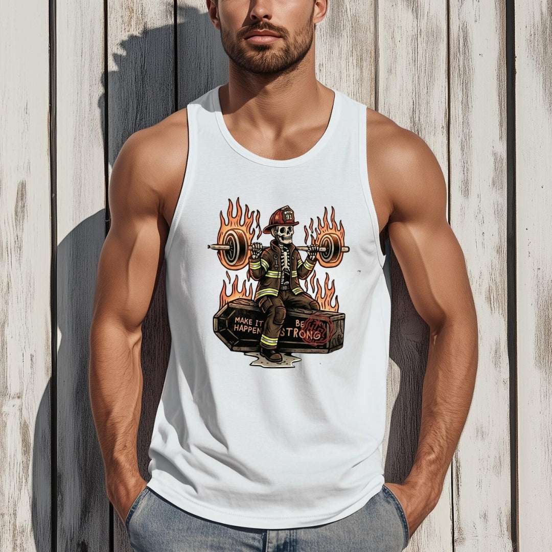 Make It Happen Be Strong Tank Top - Firerescuetm LLC