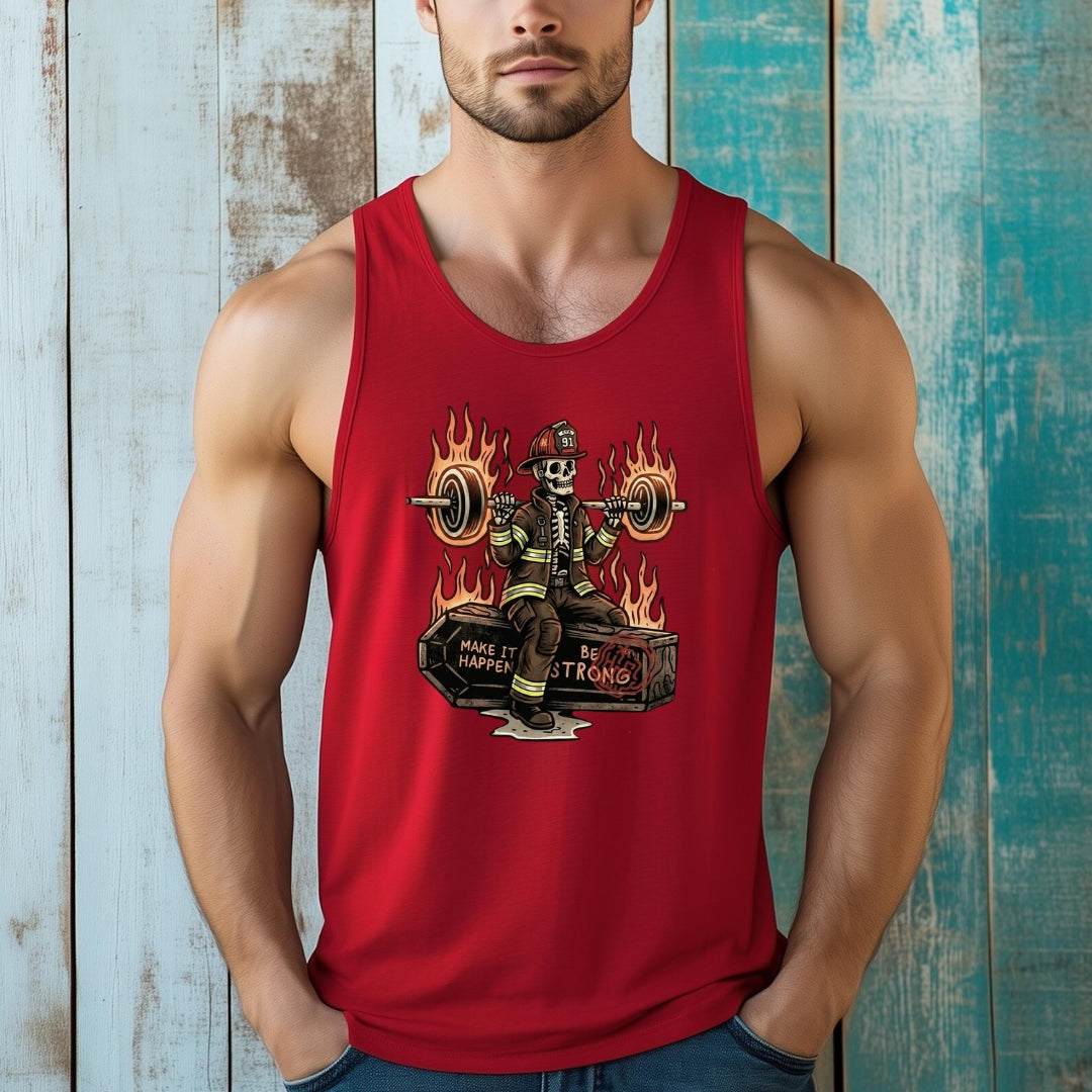 Make It Happen Be Strong Tank Top - Firerescuetm LLC
