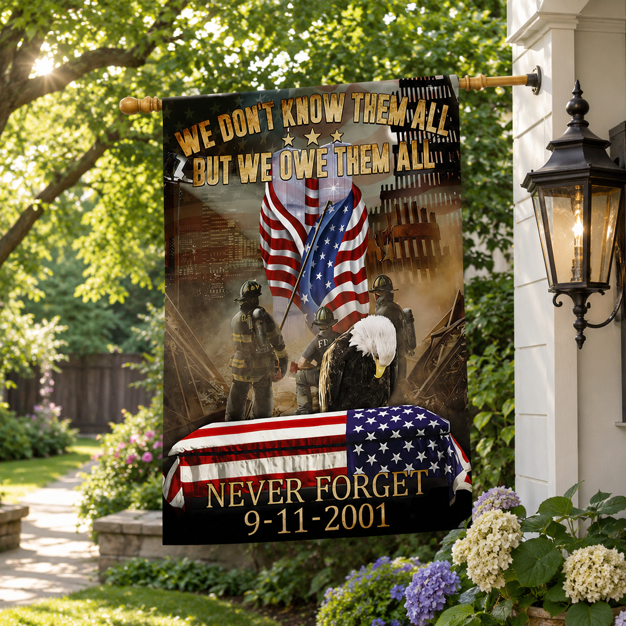 We Don’t Know Them All But We Owe Them All – 9/11 Firefighter Memorial Flag, Never Forget 2001