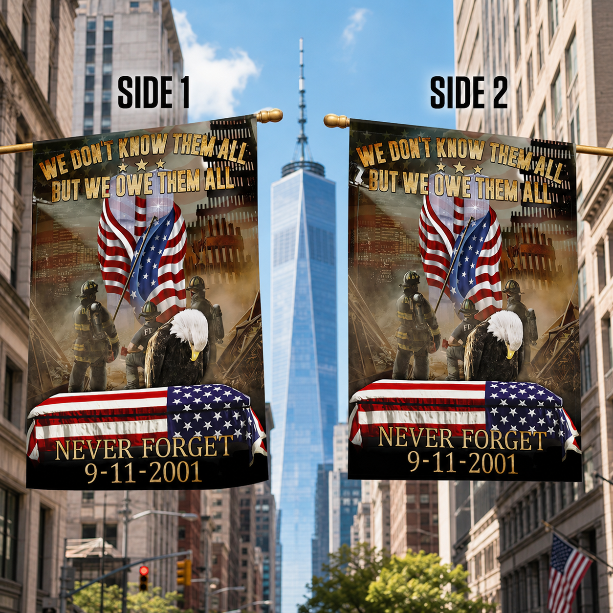 We Don’t Know Them All But We Owe Them All – 9/11 Firefighter Memorial Flag, Never Forget 2001