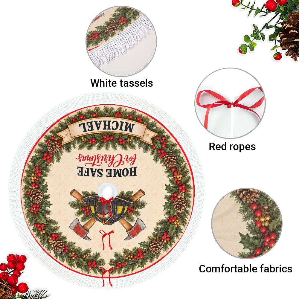 Firefighter Home Safe for Christmas Tree Skirt - Custom Name Personalized Holiday Decor